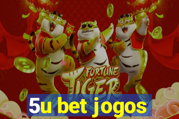 5u bet jogos