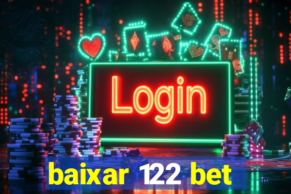 baixar 122 bet