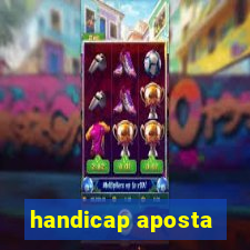 handicap aposta