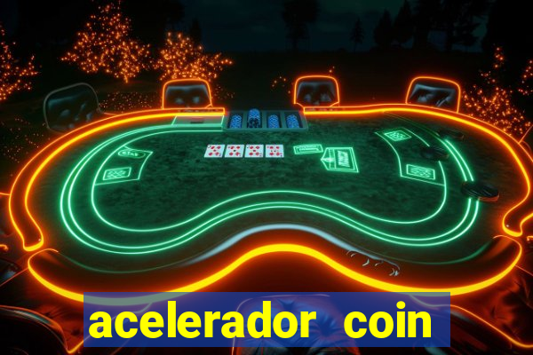 acelerador coin master 2024