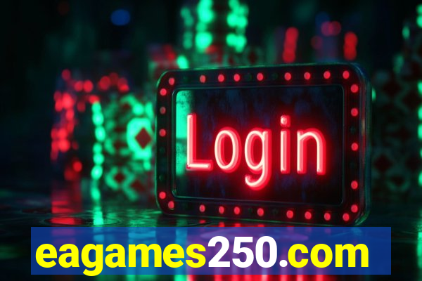 eagames250.com