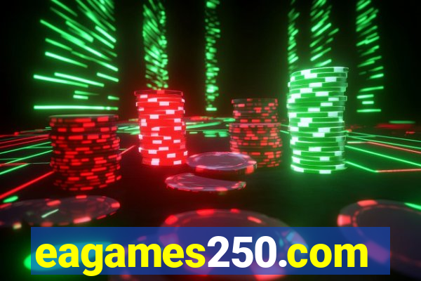 eagames250.com