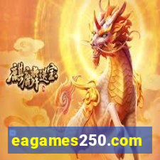 eagames250.com