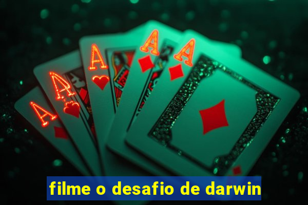 filme o desafio de darwin