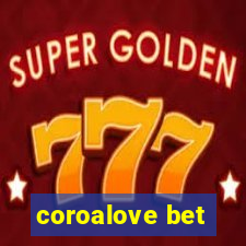 coroalove bet