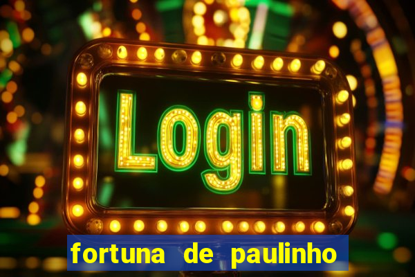 fortuna de paulinho roupa nova