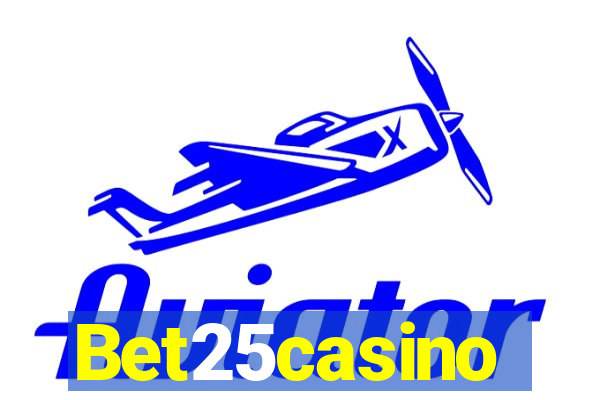 Bet25casino