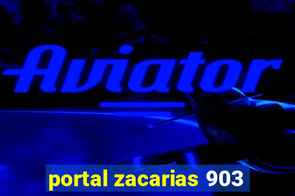 portal zacarias 903