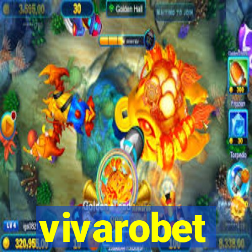 vivarobet