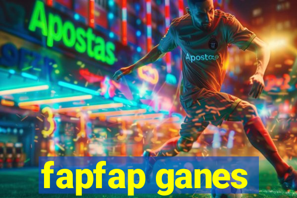 fapfap ganes