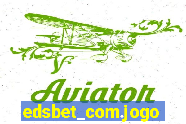 edsbet_com.jogos.app