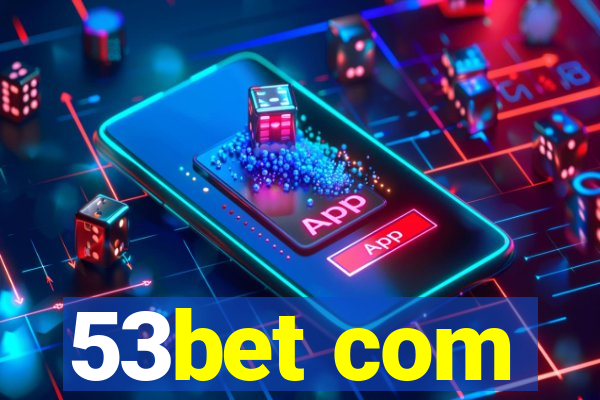 53bet com