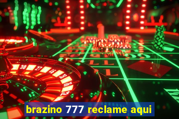 brazino 777 reclame aqui