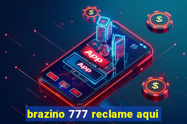 brazino 777 reclame aqui