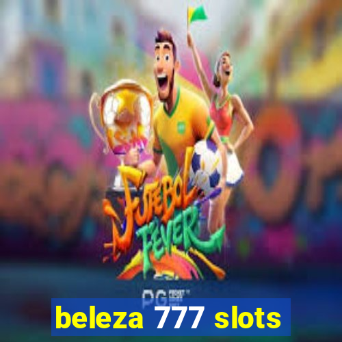 beleza 777 slots