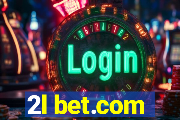 2l bet.com