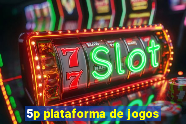 5p plataforma de jogos