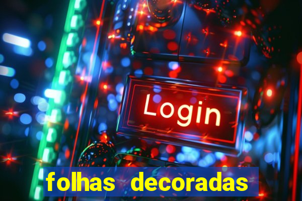 folhas decoradas para imprimir