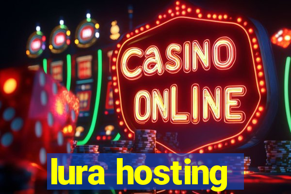 lura hosting