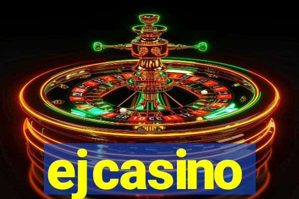 ejcasino