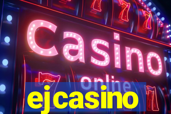 ejcasino