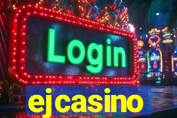 ejcasino