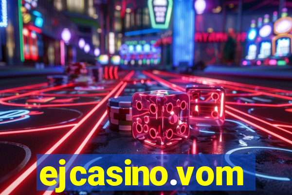 ejcasino.vom