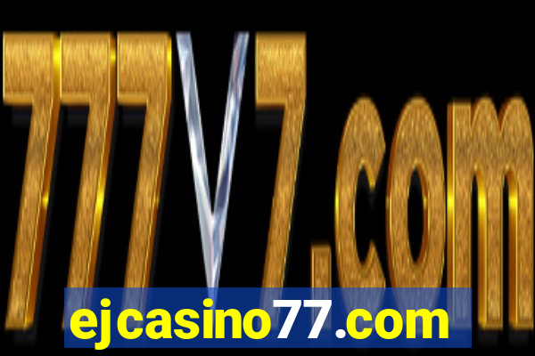 ejcasino77.com