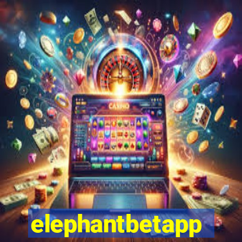 elephantbetapp