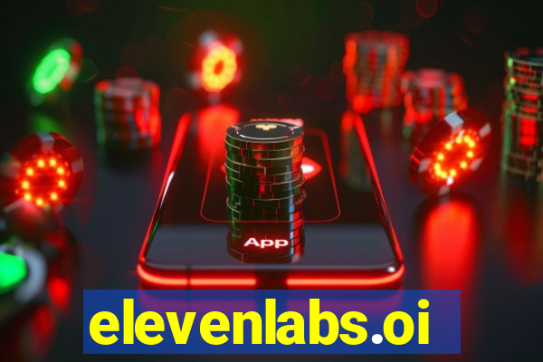 elevenlabs.oi