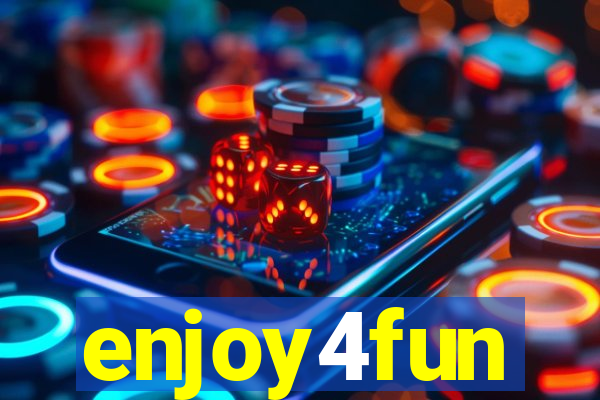 enjoy4fun