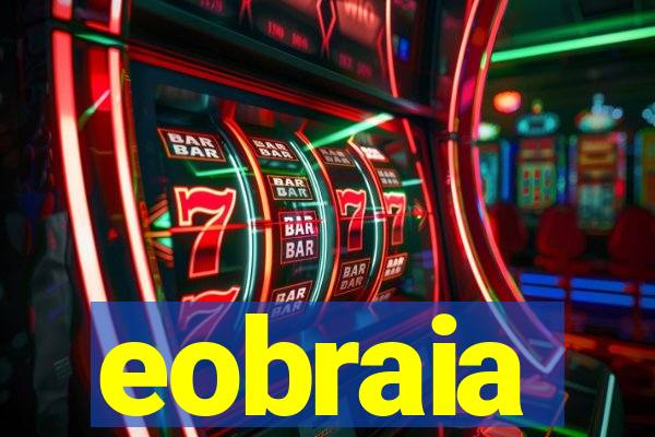 eobraia