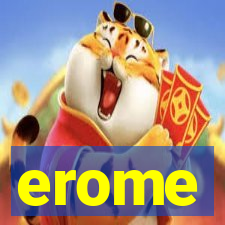 erome