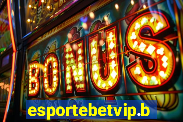 esportebetvip.bet