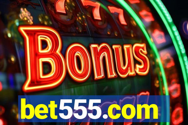 bet555.com