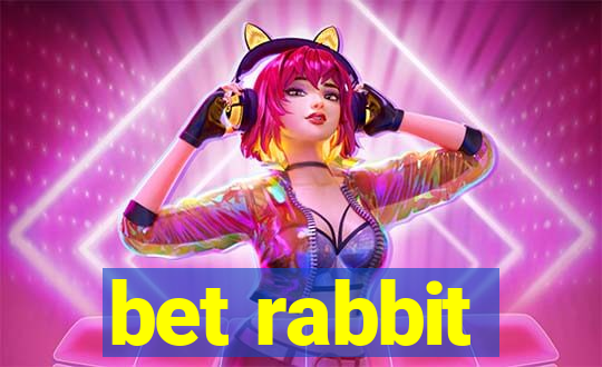 bet rabbit