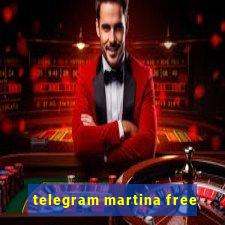 telegram martina free