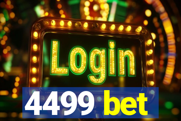 4499 bet