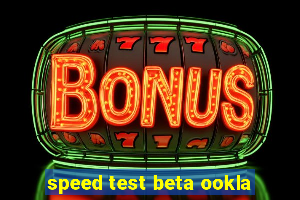 speed test beta ookla