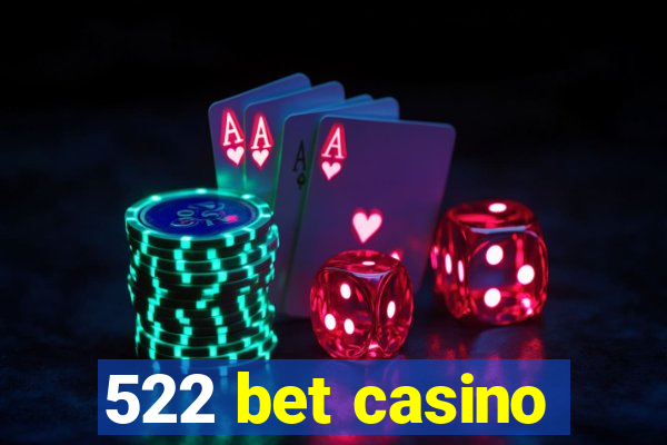 522 bet casino