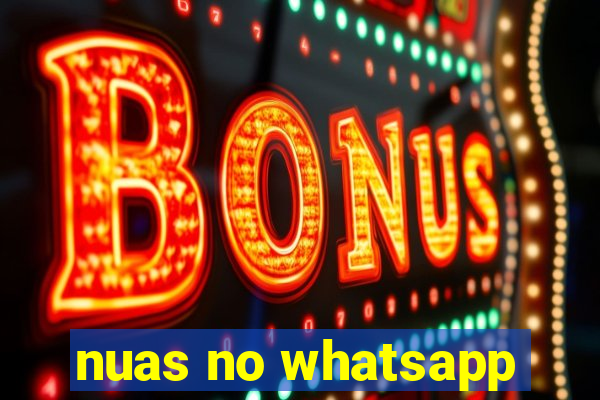 nuas no whatsapp