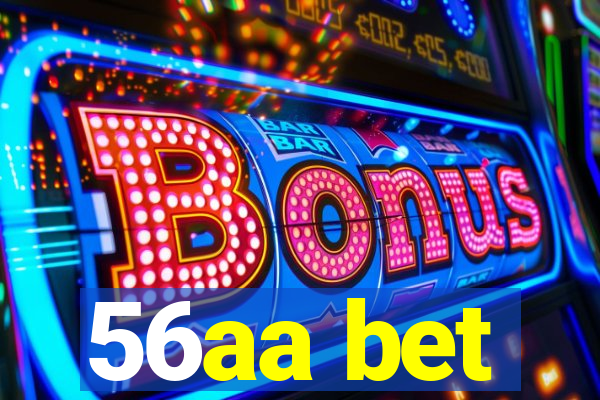 56aa bet