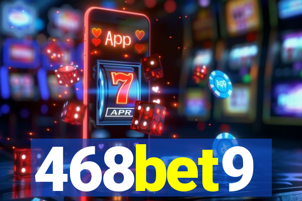 468bet9