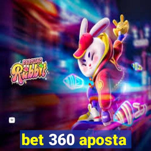 bet 360 aposta