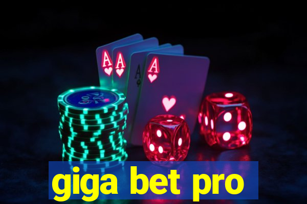 giga bet pro