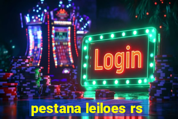 pestana leiloes rs