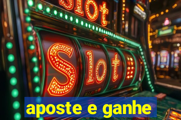 aposte e ganhe