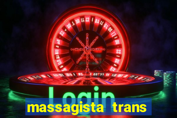 massagista trans são paulo