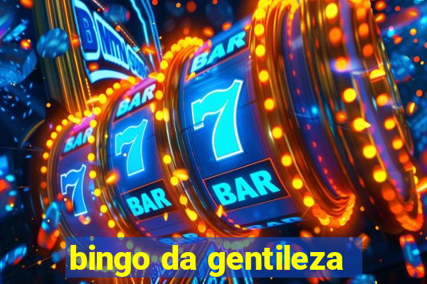 bingo da gentileza