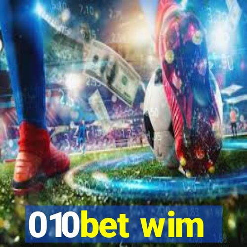 010bet wim